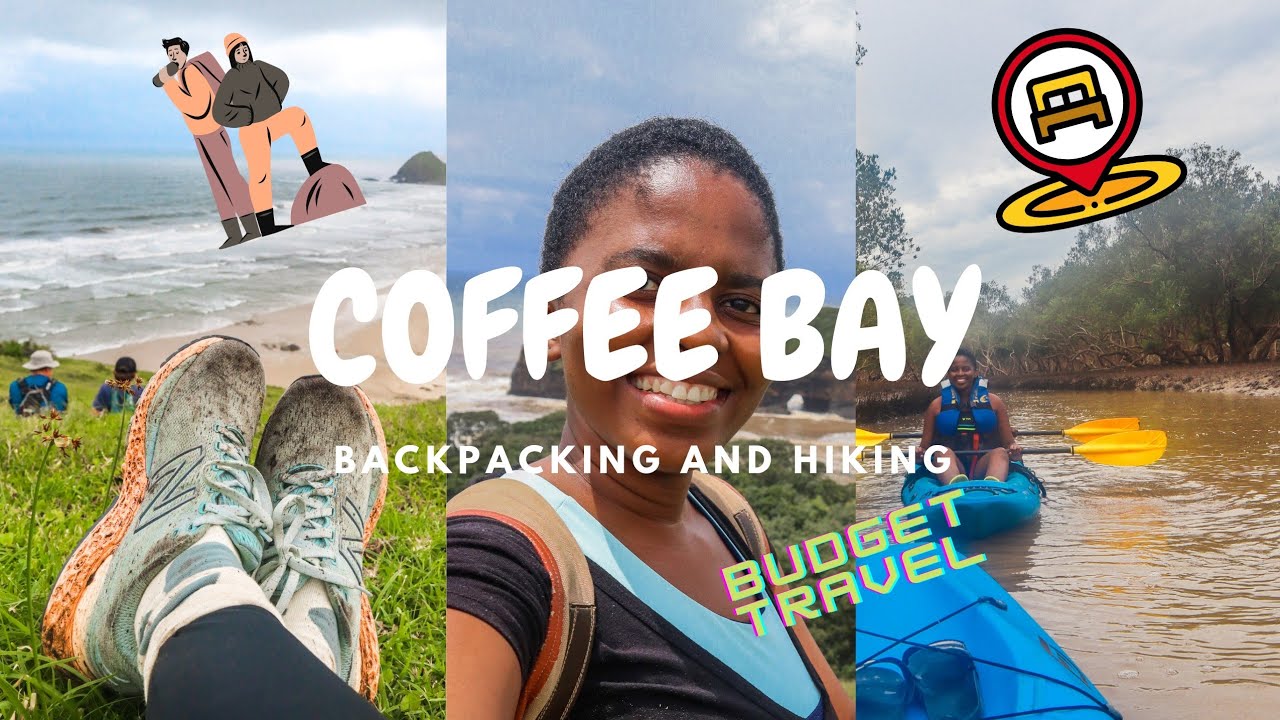 CHEAP TRAVEL| BACKPACKING IN SOUTH AFRICA| HIKE COFFEE BAY| SOUTH AFRICAN YOUTUBER /VLOGGER