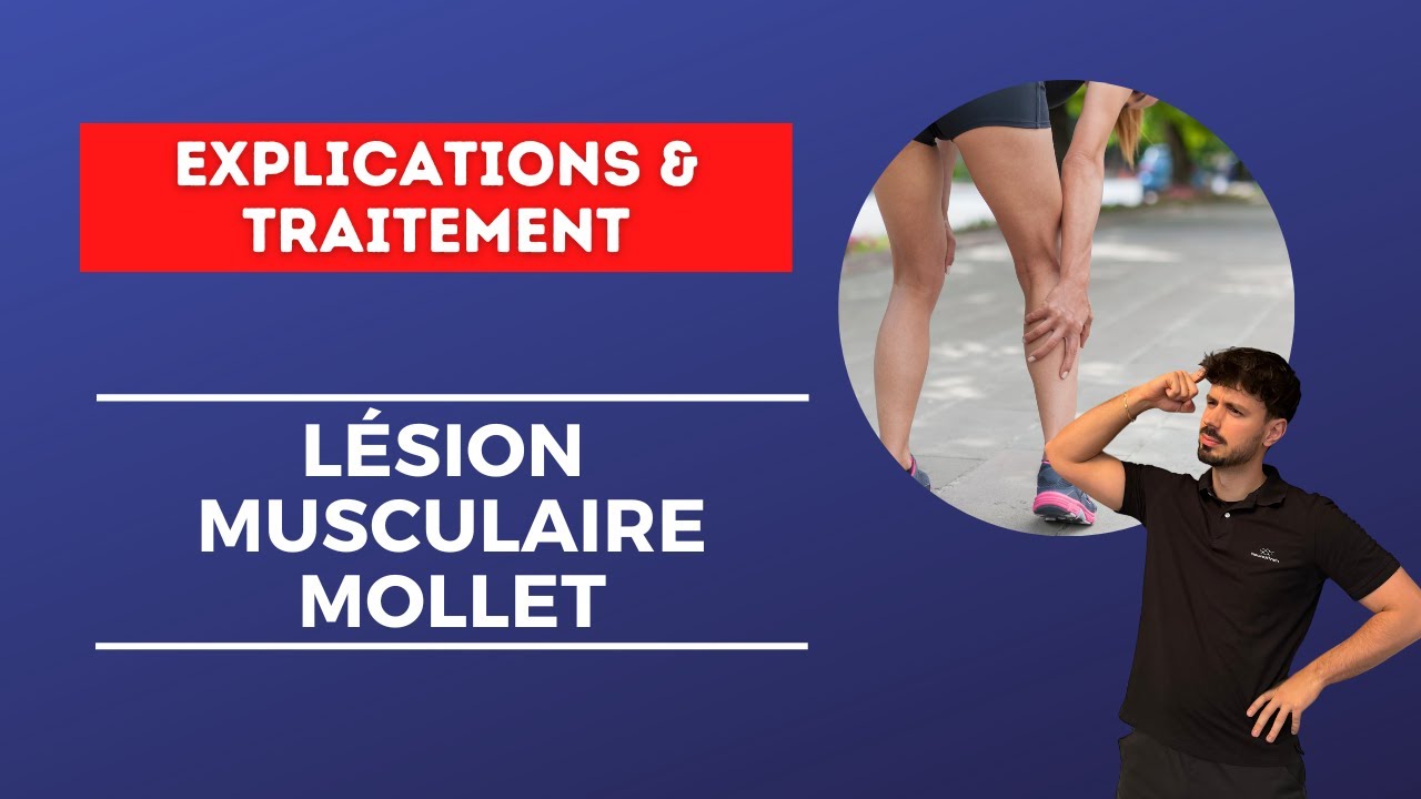 Votre guide complet de rééducation pour une DECHIRURE au MOLLET ! - Explications & traitement