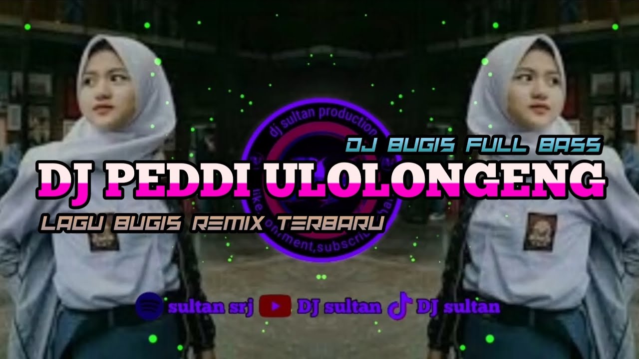 DJ PEDDI ULOLONGENG - DJ BUGIS TERBARU 2025 VIRAL TIKTOK FULL BASS 