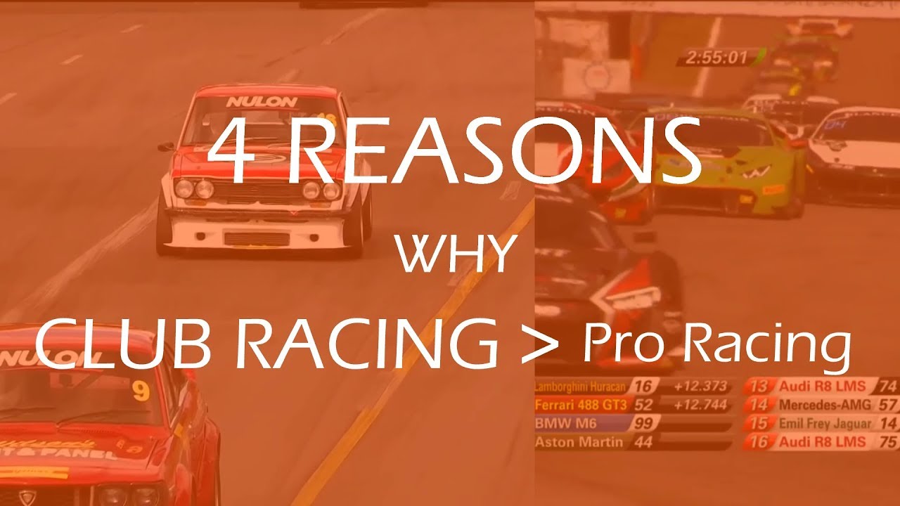 4 Reasons why Club Racing is BETTER than Pro Racing