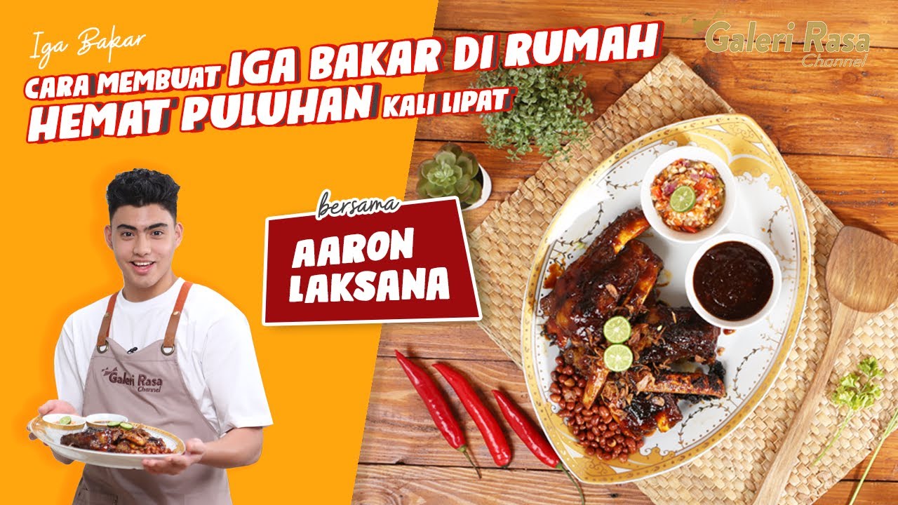 AARON LAKSANA | CARA MEMBUAT IGA BAKAR DI RUMAH, HEMAT PULUHAN KALI LIPAT ~ IGA BAKAR