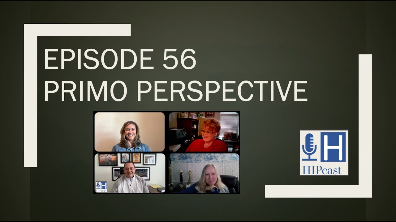 Episode 56 - HIPcast - Primo Perspective