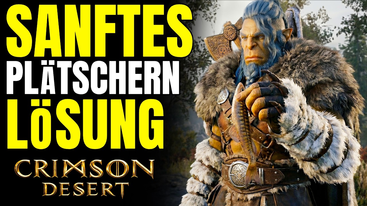 Crimson Desert: Sanftes Pl&auml;tschern des Wassers | Fisch fangen & Oongka freischalten