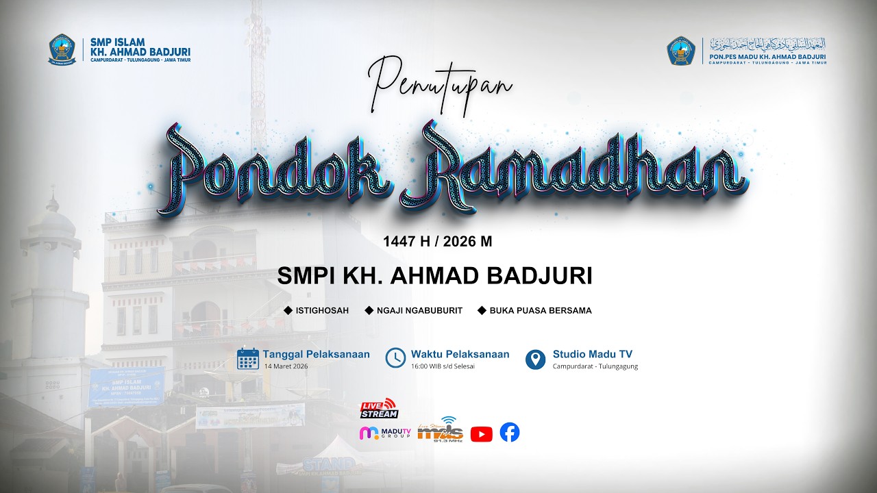 RAMADHAN PARADISE: Spesial Penutupan Pondok Ramadhan Yayasan KH Ahmad Badjuri Serta Lembaga Pendidik