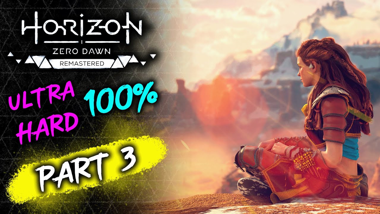 🏹 Horizon Zero Dawn Remastered - Part 3 (Ultra Hard 100%)