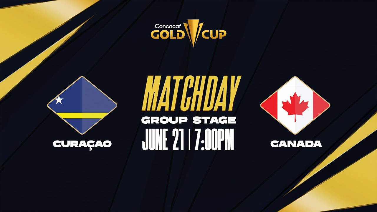 Curaçao vs Canada | 2025 Concacaf Gold Cup