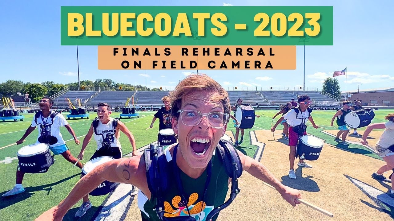 Bluecoats 2023 - Finals Day On Field Camera