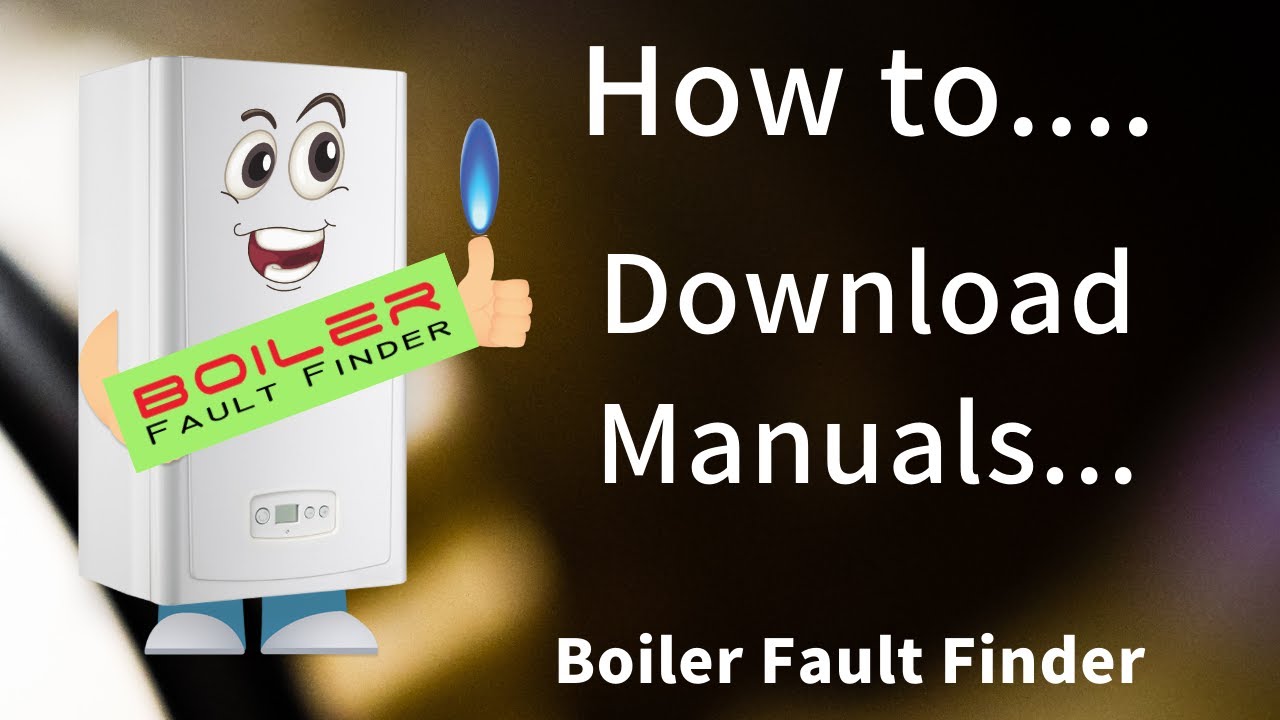 Boiler Fault Finder - How to download and find Manufacturer Boiler Manuals