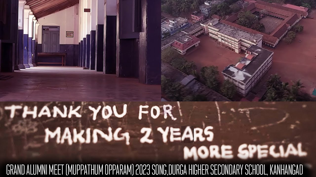 Let's reunite | Muppathum Opparam | Durga HSS, Kanhangad Alumni Song | Anoop Bhat | Sharath K| Aju |