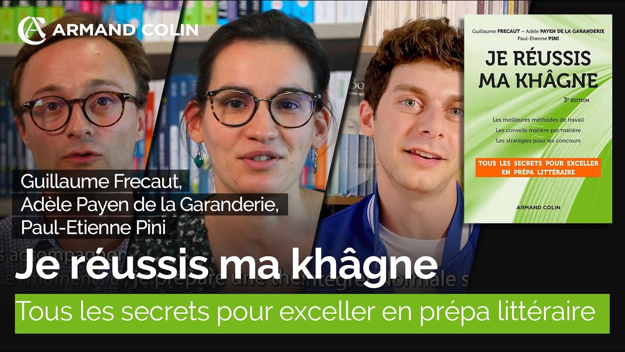 Je réussis ma khâgne - Tous les secrets pour exceller en prépa littéraire