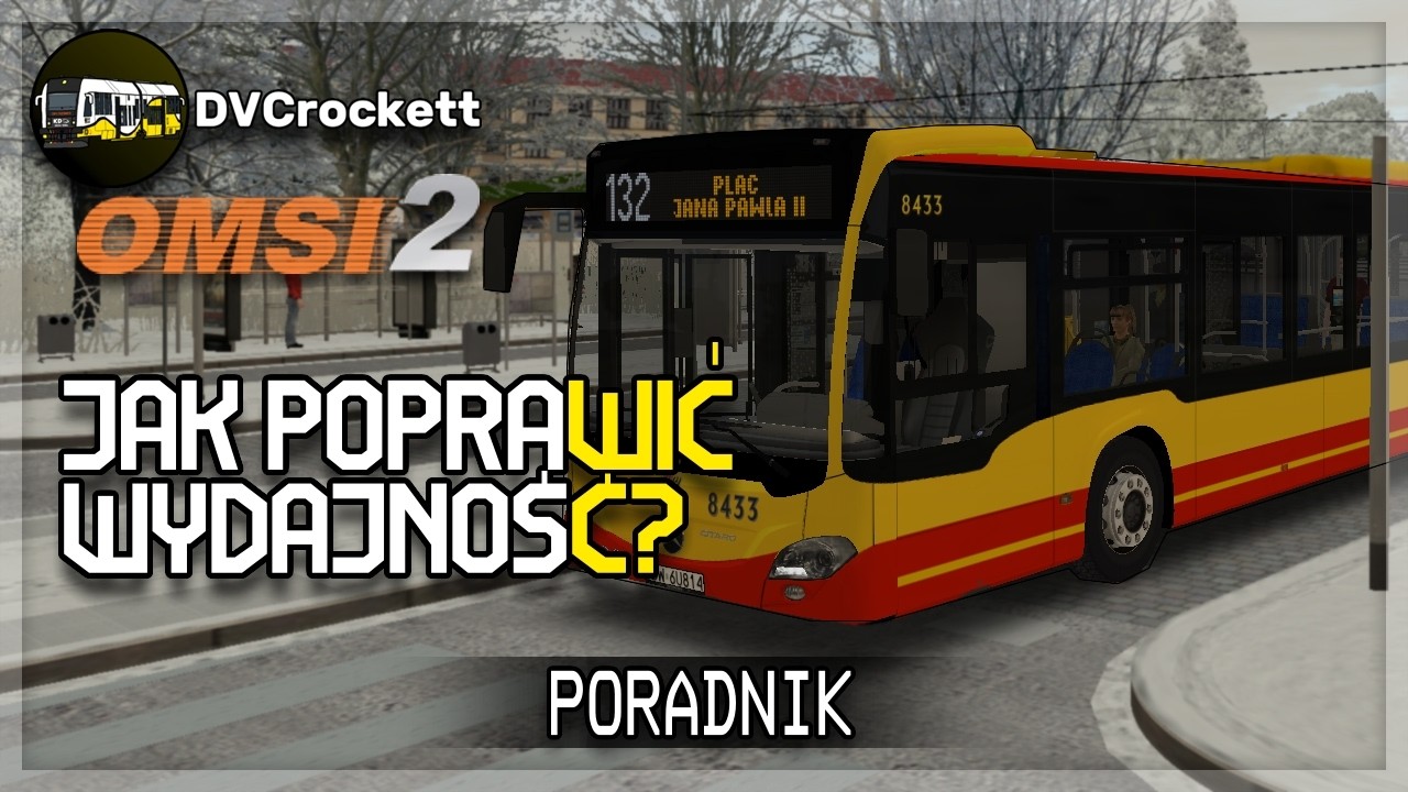 Jak poprawić wydajność w OMSI 2? | Poradnik