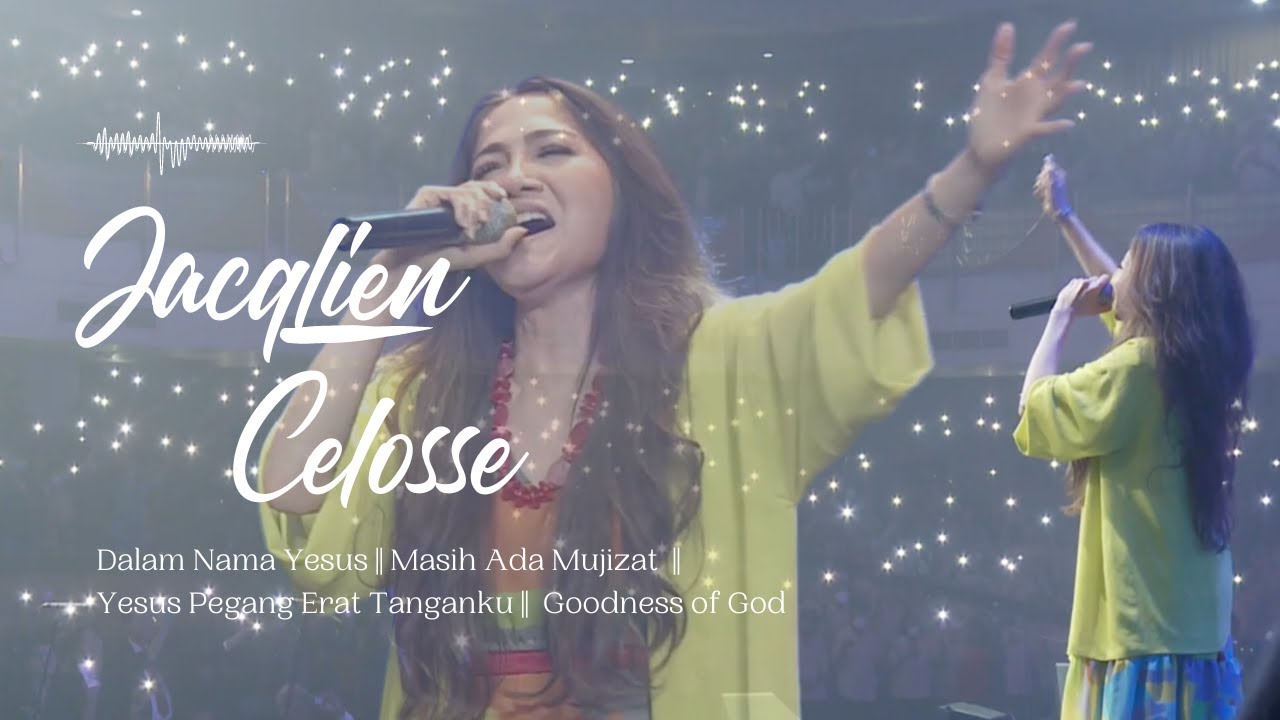 Kesaksian Pujian Jacqlien Celosse