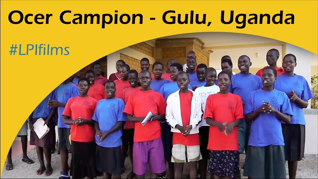 Ocer Campion, Gulu Uganda