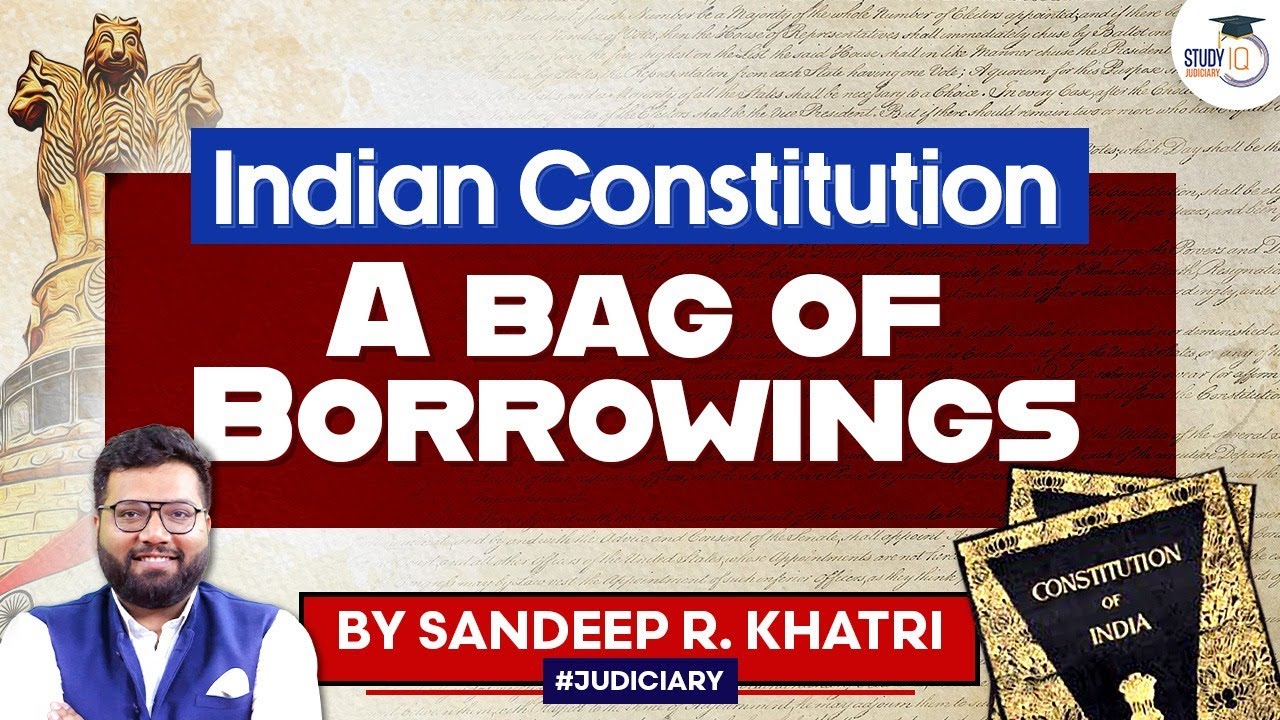 Constitution of India | Class 5 | Bag of Borrowings | StudyIQ Judiciary