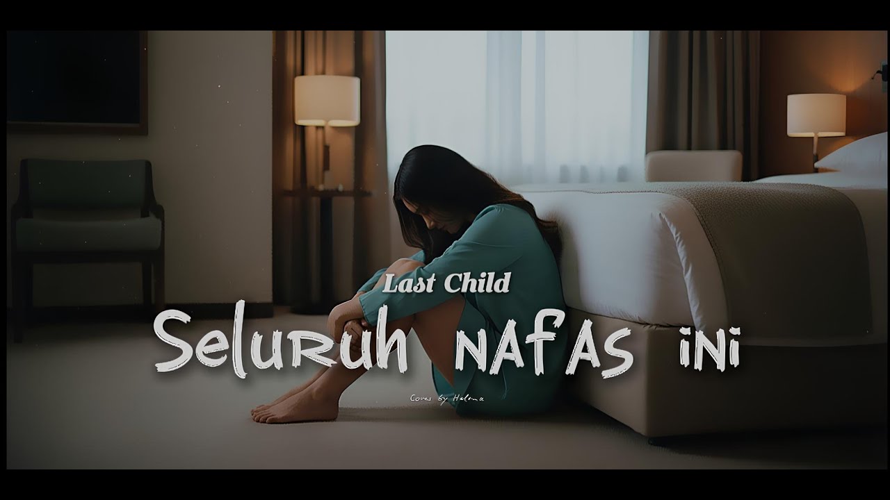 Seluruh nafas ini - Last Child Cover by Helena #lastchild #coversong #emo #forrevenge #luka