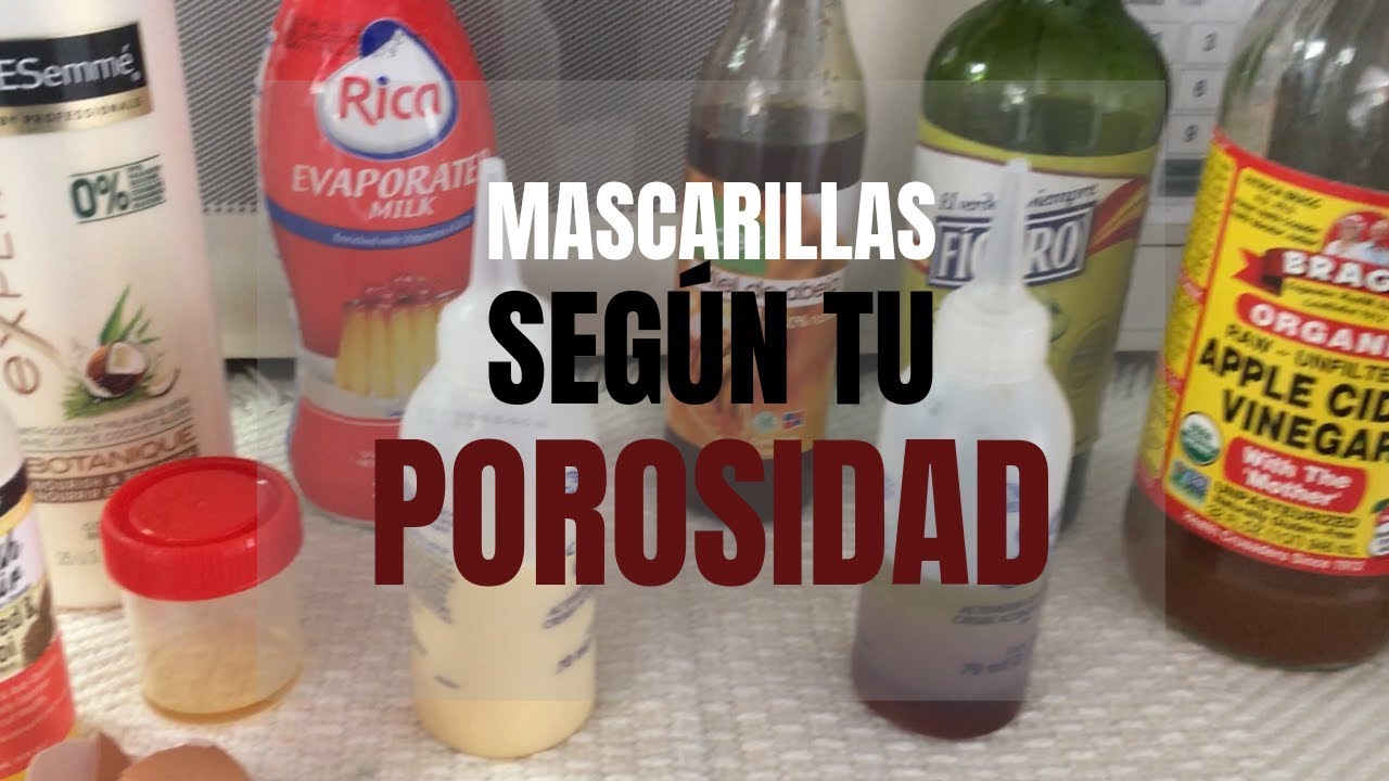 Mascarillas Según Tu Porosidad...