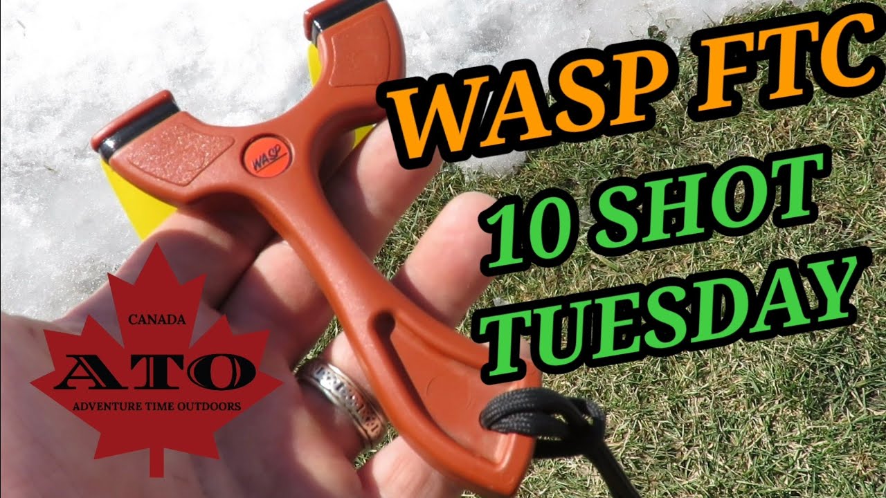 Review of the Wasp FTC and 10 shot Tuesday