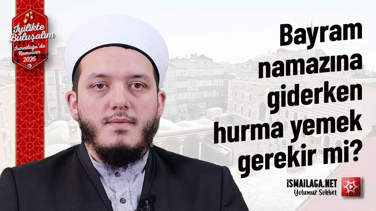 Ramazan Bayramı’nı Nasıl Karşılamalıyız? - Yasin Çelik Hoca Efendi @İsmailağa NET
