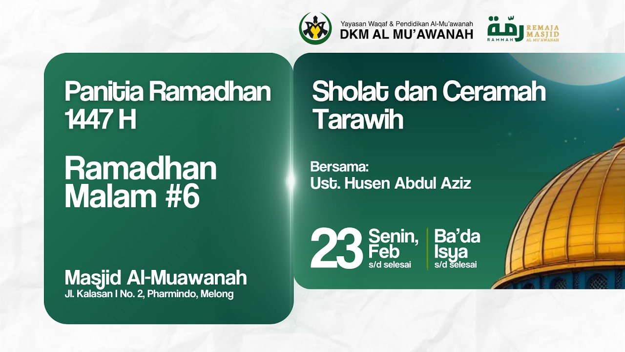 Ramadan #6 1447H - Ust. Husen Abdul Aziz - Sholat dan Ceramah Tarawih