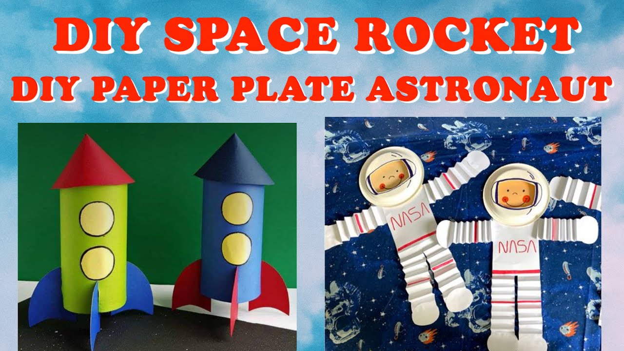DIY Space Rocket and DIY Paper Plate Astronaut #diy