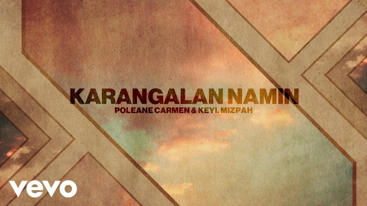 Poleane Carmen, Keyl Mizpah - KARANGALAN NAMIN (Official Lyric Video)