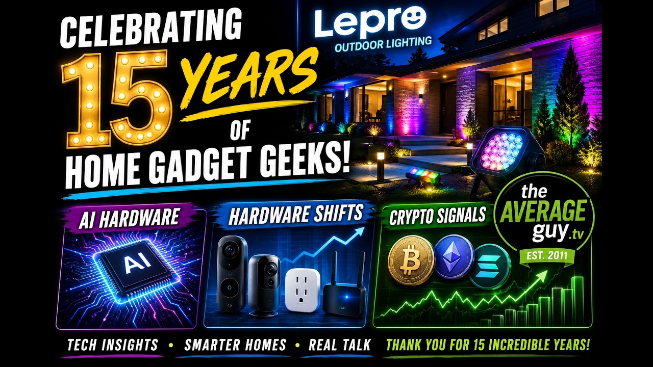 15 Years of Home Gadget Geeks, LePro Outdoor Lights, and the Reality of AI Hardware - HGG667