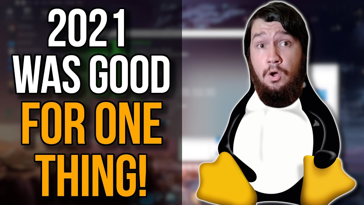 2022 Is The Year Of Improving The Linux Desktop!