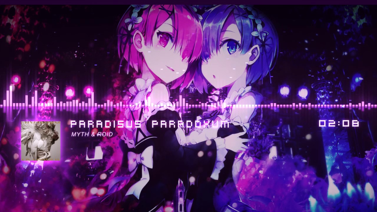 「Nightcore」Paradisus Paradoxum - MYTH&ROID
