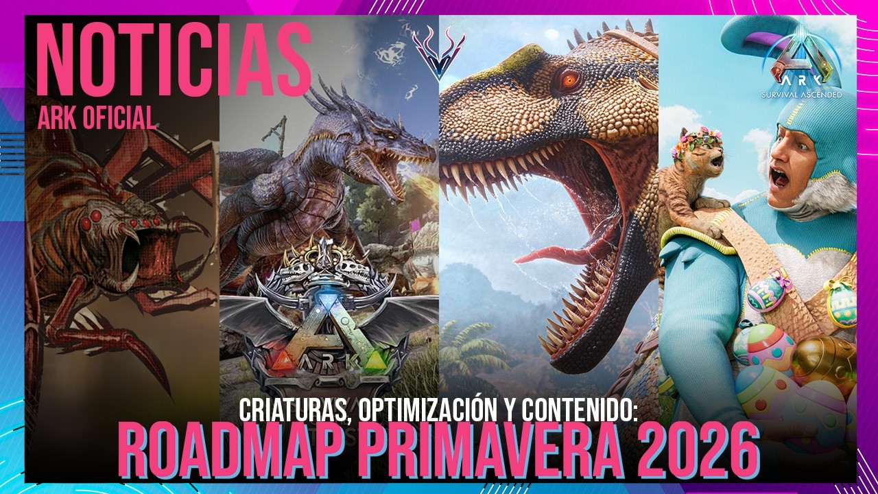 ROADMAP DE CONTENIDO PRIMAVERA 2026 DE ARK ASCENDED #Vattghornn