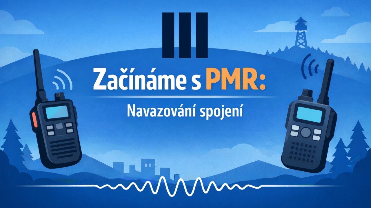 3 / Začínáme s PMR: Navazování spojení