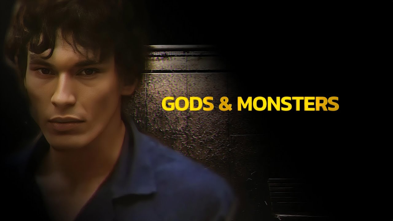 Gods & Monsters - Ramirez Edit