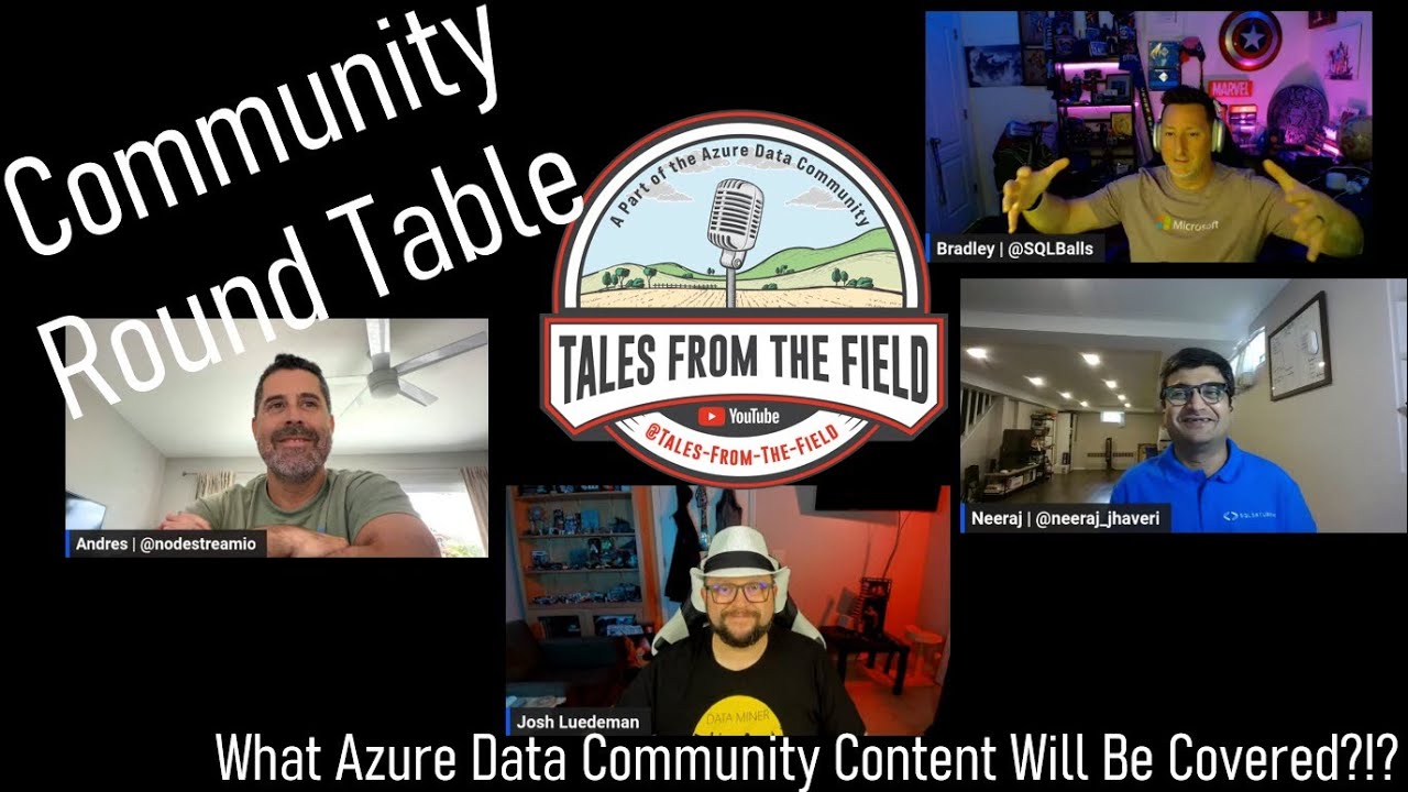 6/6 Tales from the Field - Azure Data Community Round Table