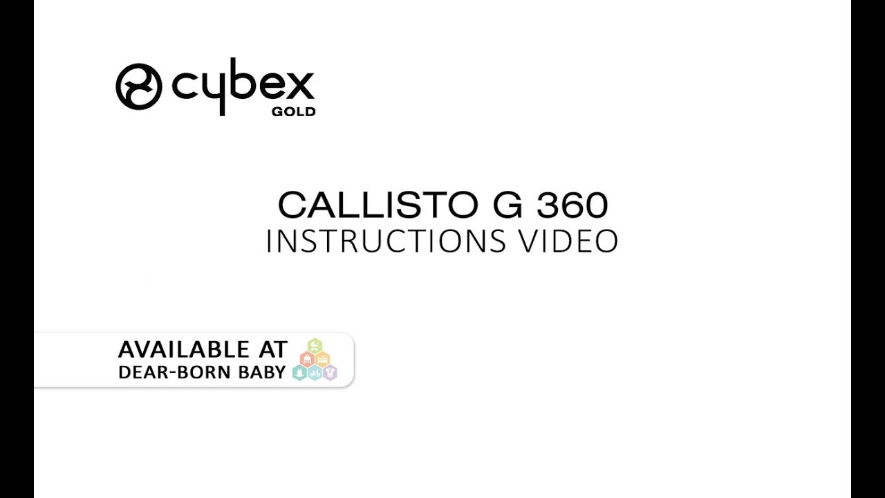 [How To] Cybex Callisto G 360 Convertible Car Seat Instructions Video - Available at Dear-Born Baby