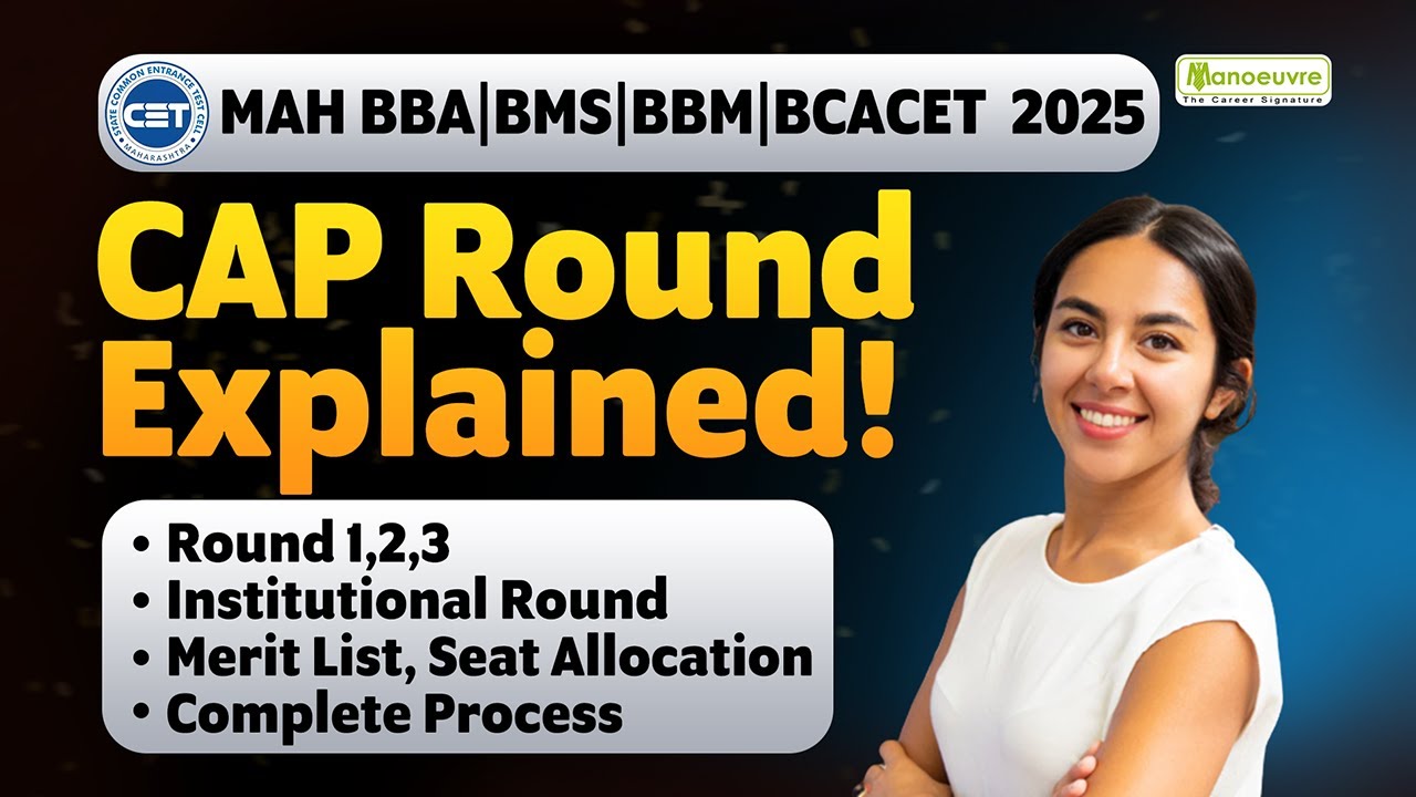MAH CET BBA | BMS | BBM | BCA 2025 : CAP Round Explained in Detail | Must Watch