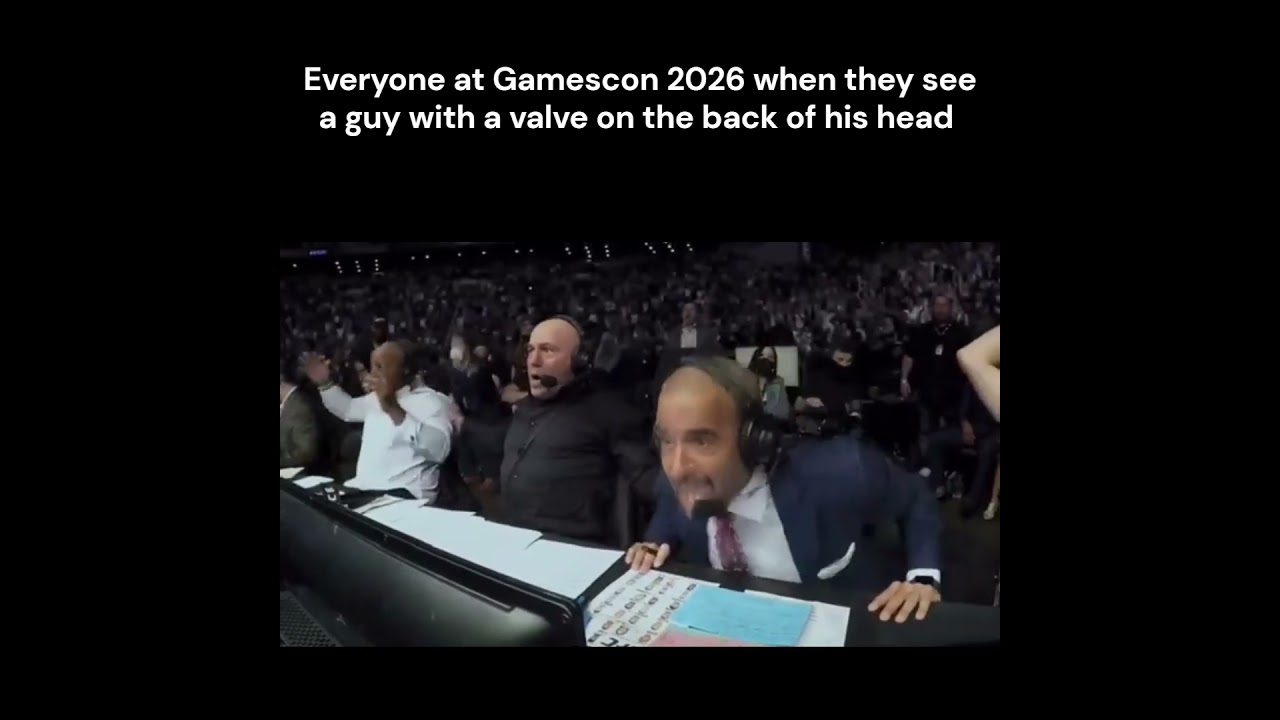 Everyone at Gamescon 2026 when they see a guy with a valve on the back of his head 