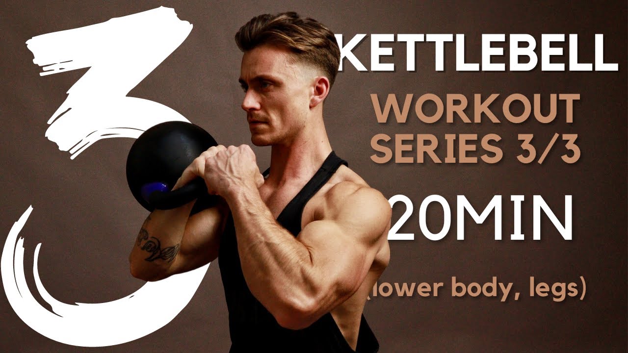 KETTLEBELL WORKOUT SERIES 3/3 // 20min lower body, legs