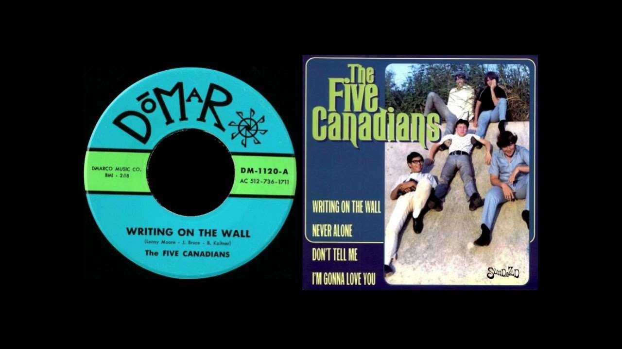 THE FIVE CANADIANS Writing On The Wall (1966)