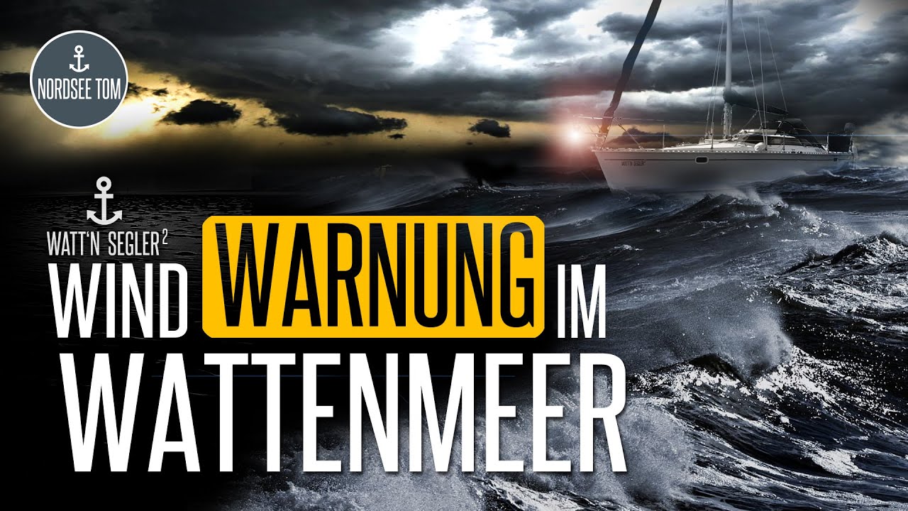 Stürmischer Törn im Watt ... mit der passenden Törnplanung kein Problem - oder?