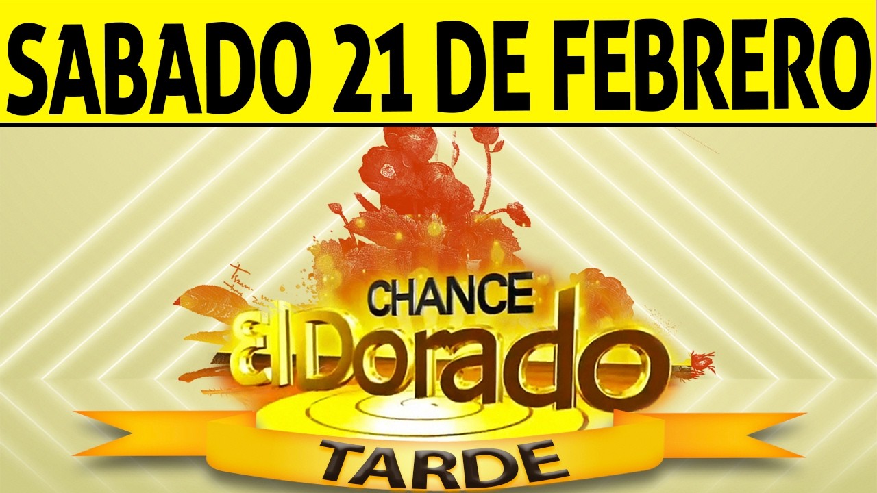 Resultado de DORADO TARDE del S&aacute;bado 21 de Febrero de 2026  CHANCE 🍀😱💰🚨🔥
