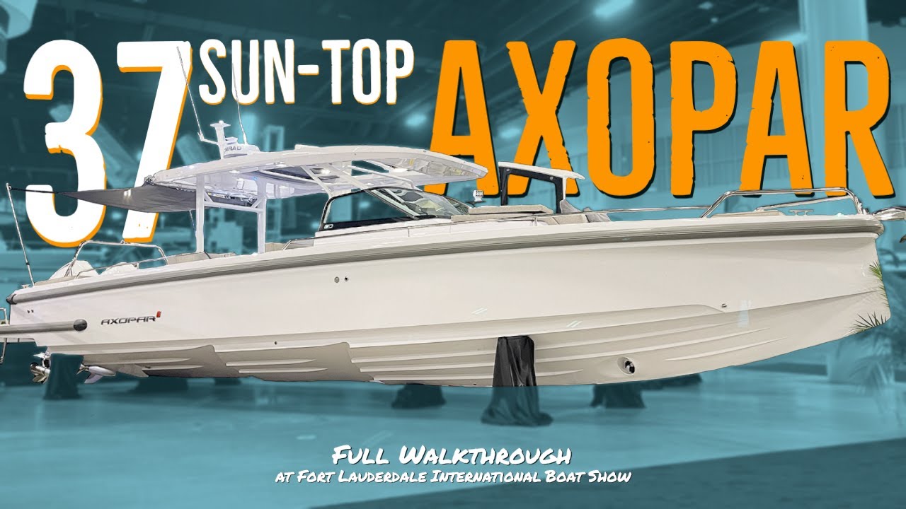Axopar 37 Sun-Top Walkthrough at FLIBS