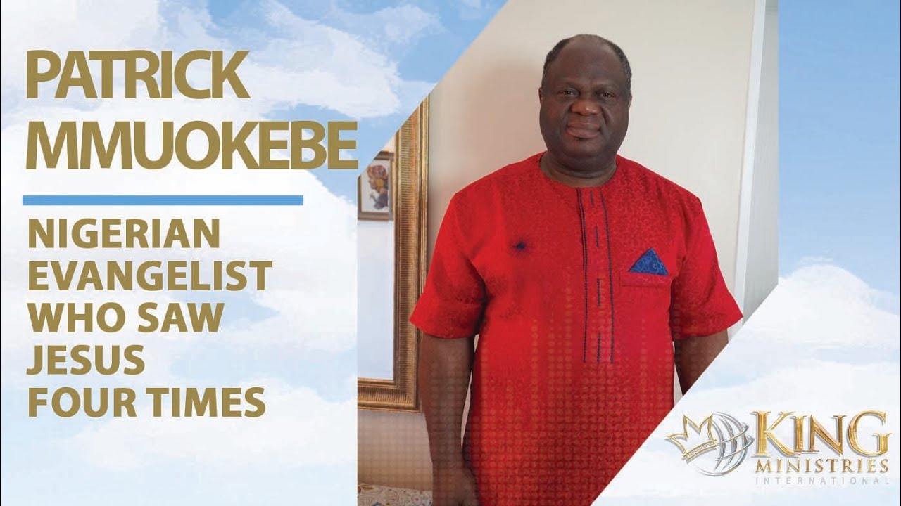 Evangelism Podcast | Bishop Patrick Mmuokebe | Nigerian Evangelist who Saw Jesus | Evangelism Coach