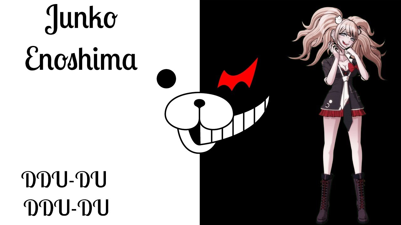 Junko Enoshima AMV ~ DDU-DU DDU-DU