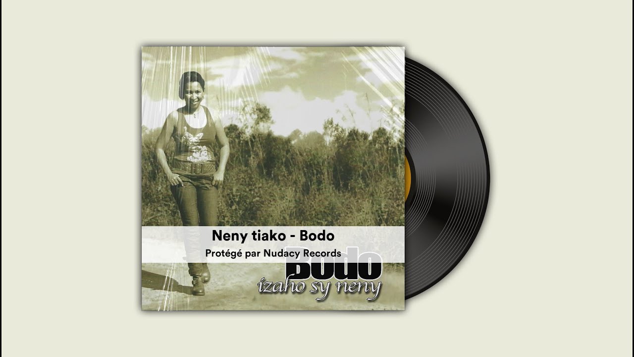Neny tiako - Bodo ✅