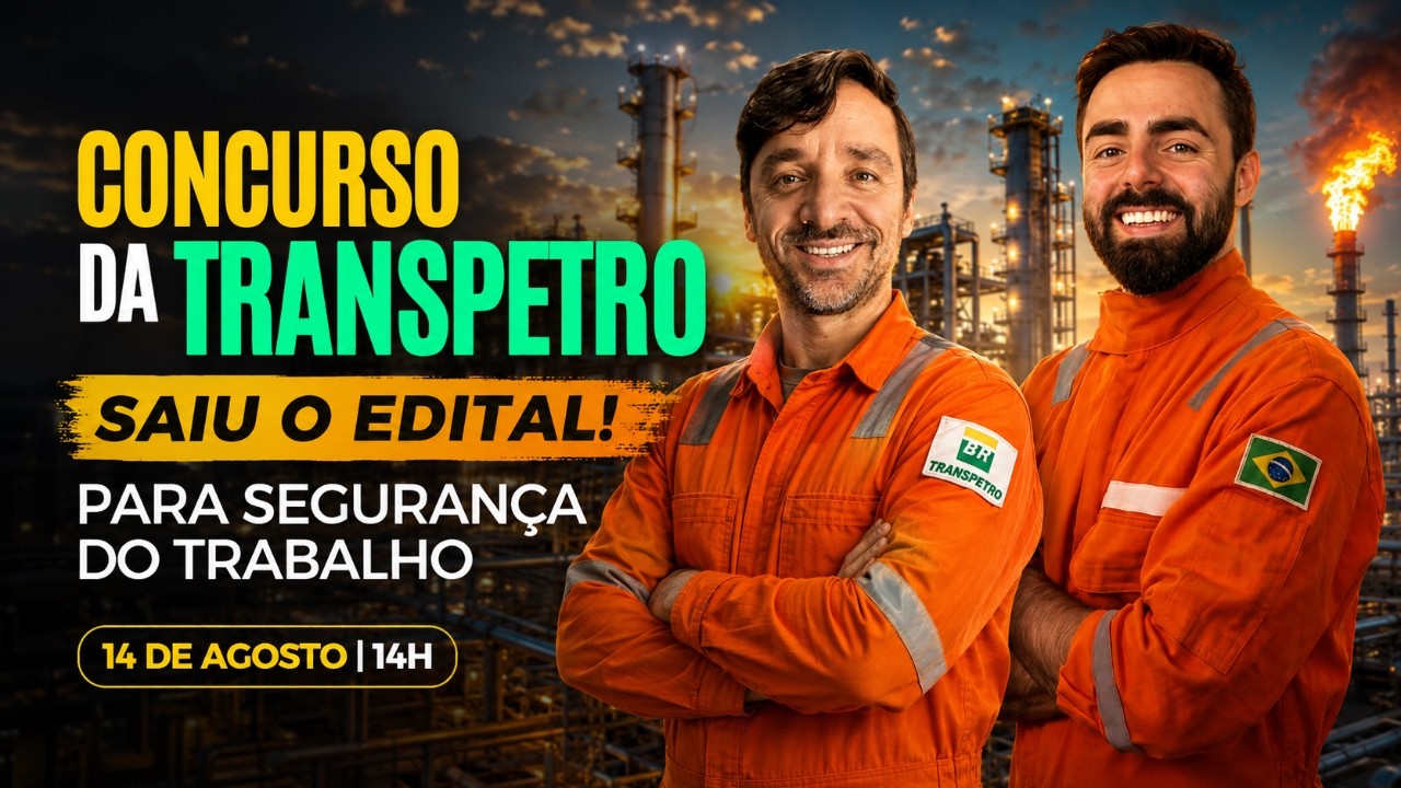 Seguran&ccedil;a do Trabalho na Transpetro 2026: vagas, sal&aacute;rio e concurso!