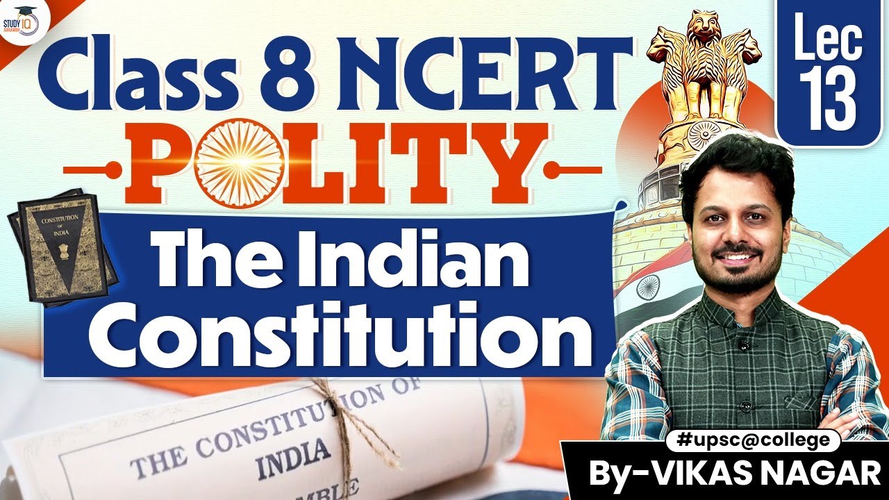 Class 8 NCERT Polity Chapter-01 | The Indian constitution | UPSC CSE 2028  By Vikas Sir | StudyIQ