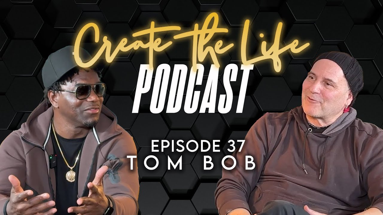Tom Bob -  Create the Life Podcast - Episode 37: Hosted by Edgerrin James