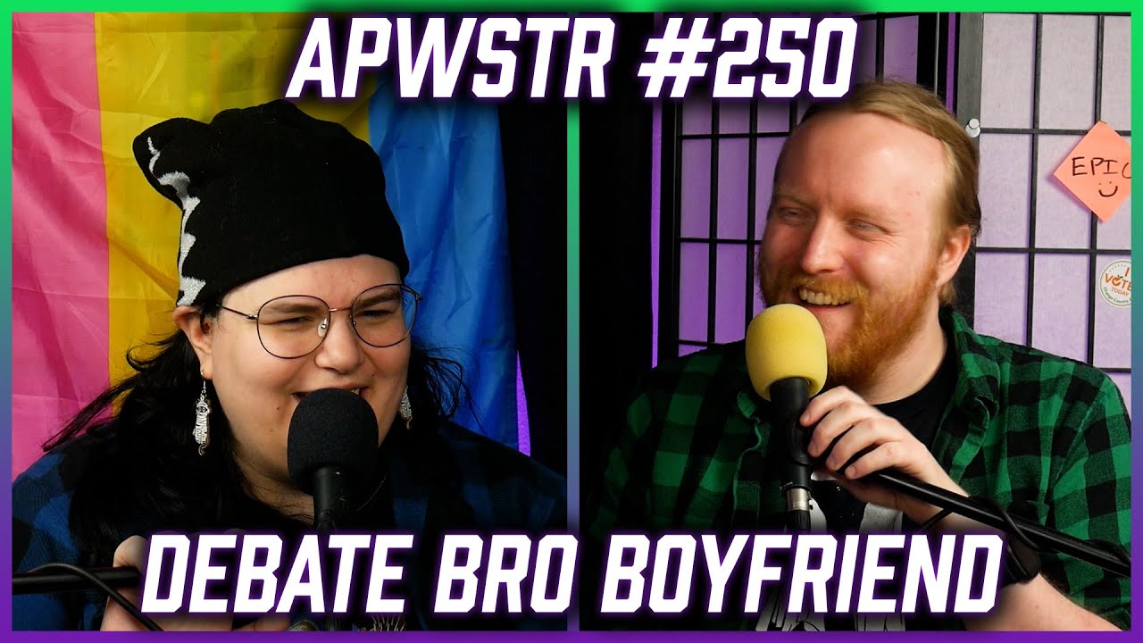Debate Bro Boyfriend - APWSTR 250