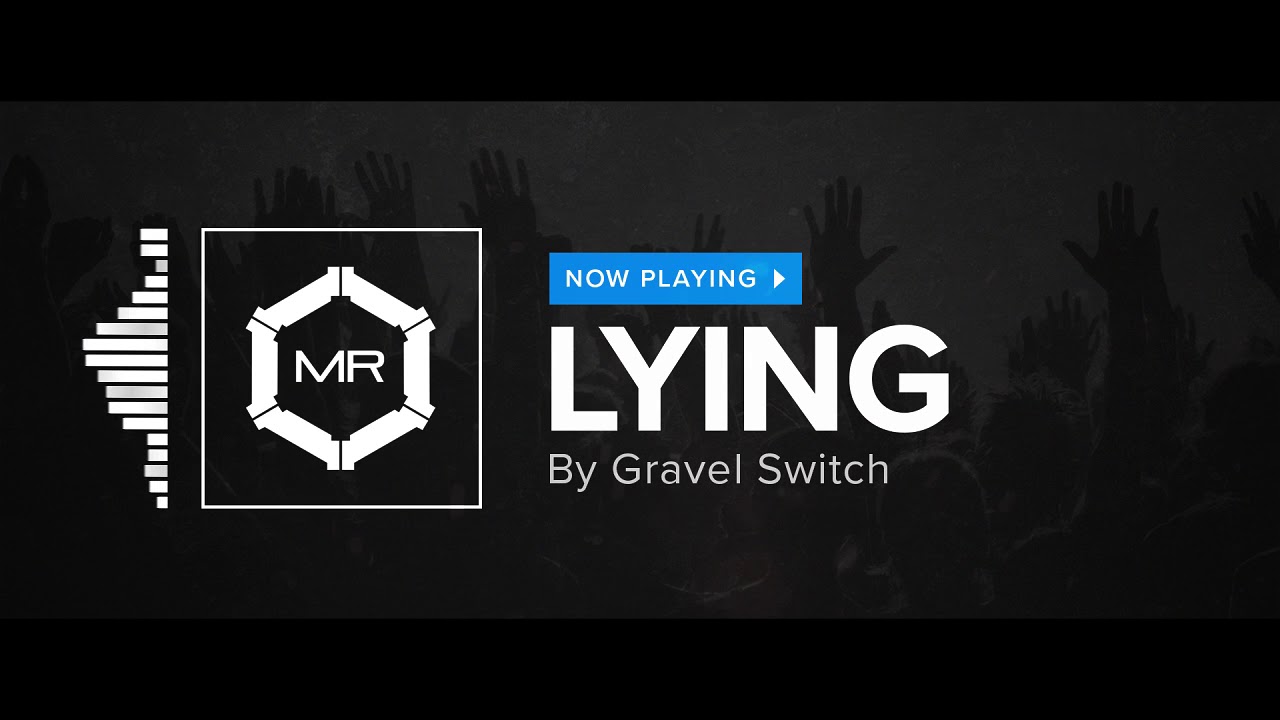 Gravel Switch - Lying [HD]