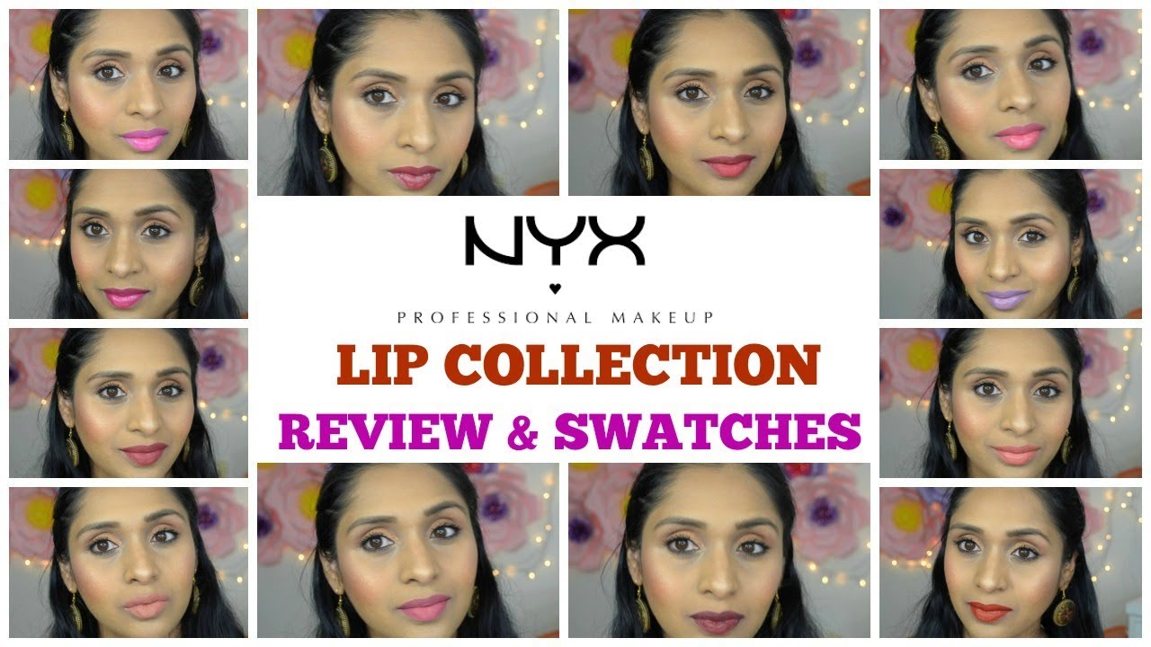 NYX Lip Collection Swatches & Review : 11 Formulas & 18 Shades | Collab With Glamconfident