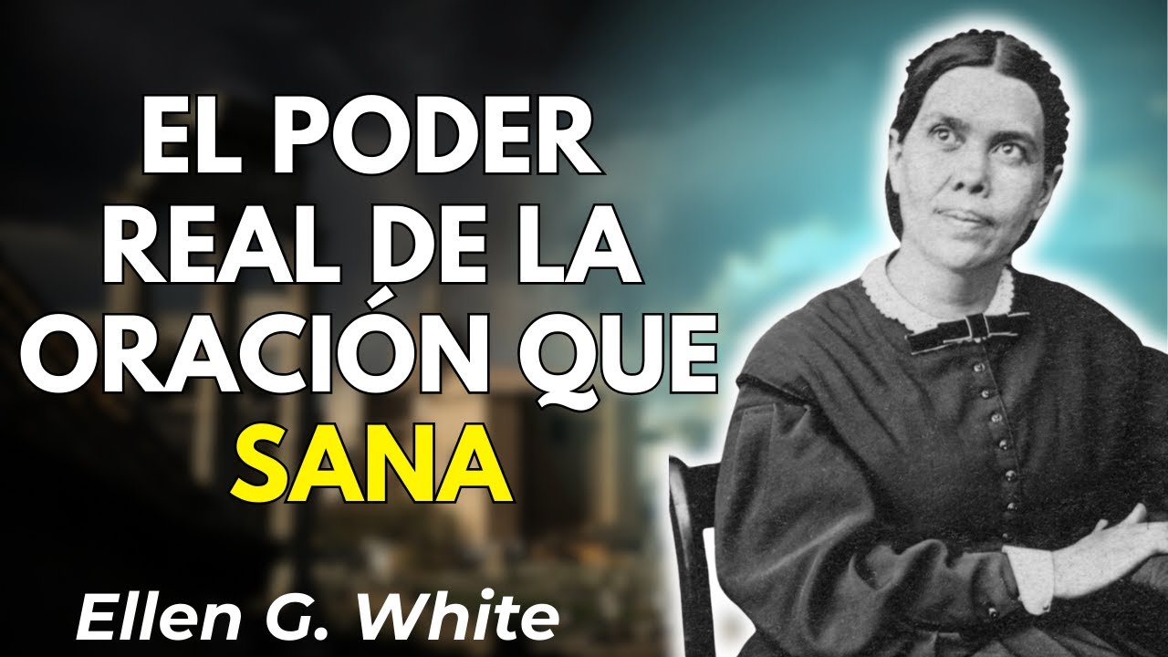Oración y Confesión: El Camino Sorprendente Para la Curación Interior y Física | Ellen G. White